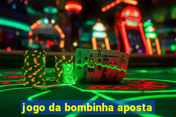 jogo da bombinha aposta